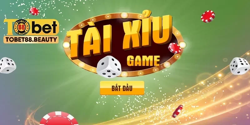 Game tài xỉu tại nhà cái cá cược TOBET88