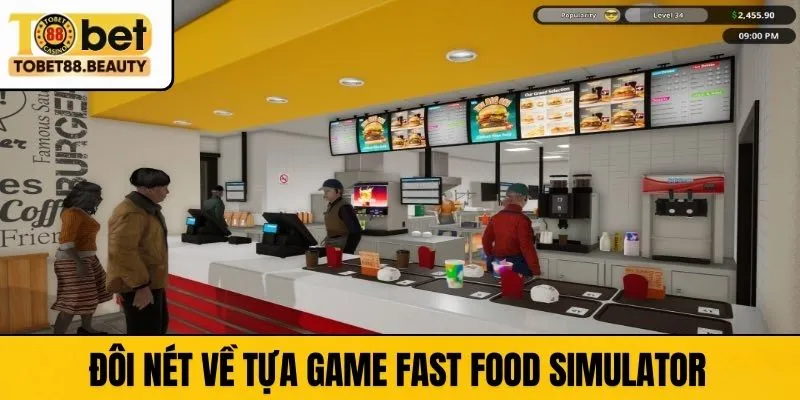 Đôi nét về tựa game Fast Food Simulator