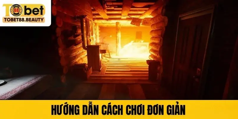 Hướng dẫn cách chơi The Cabin Factory đơn giản